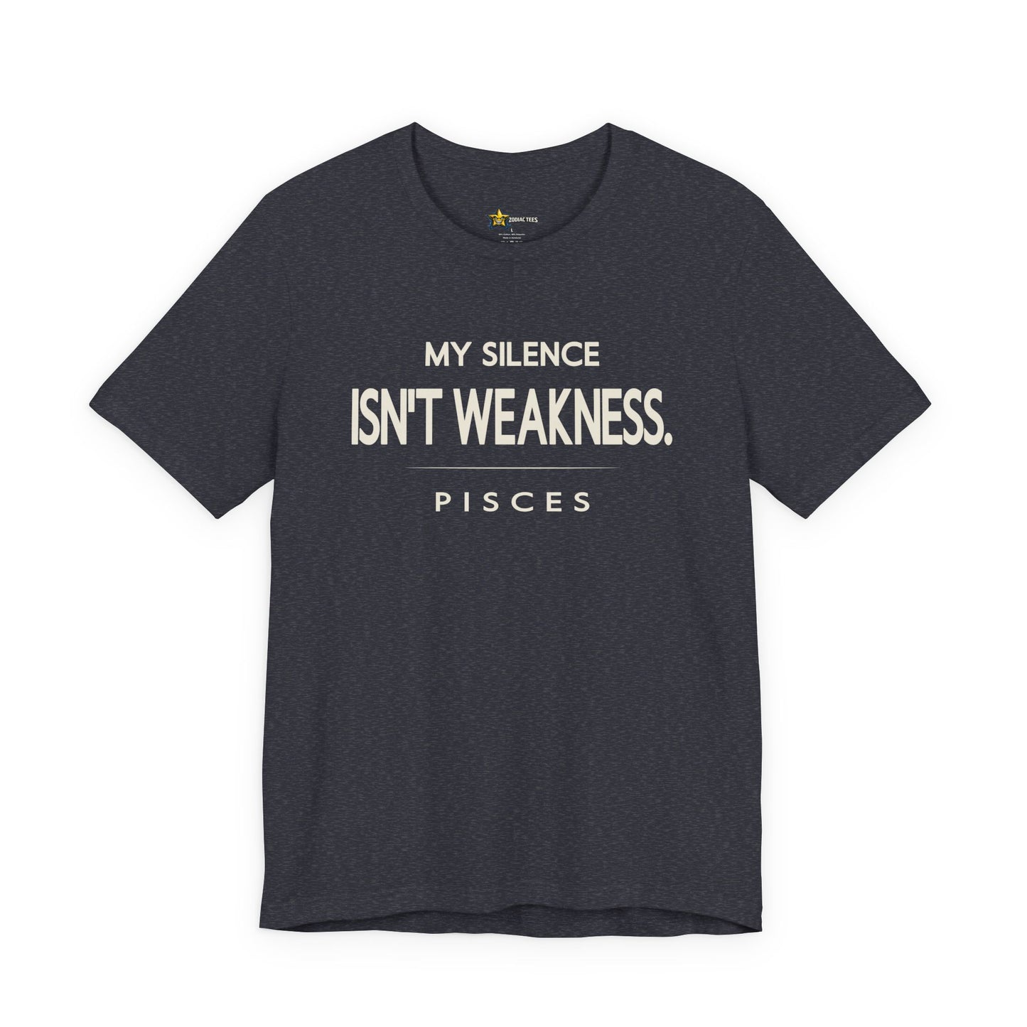 Pisces My Silence Isn’t Weakness T-Shirt