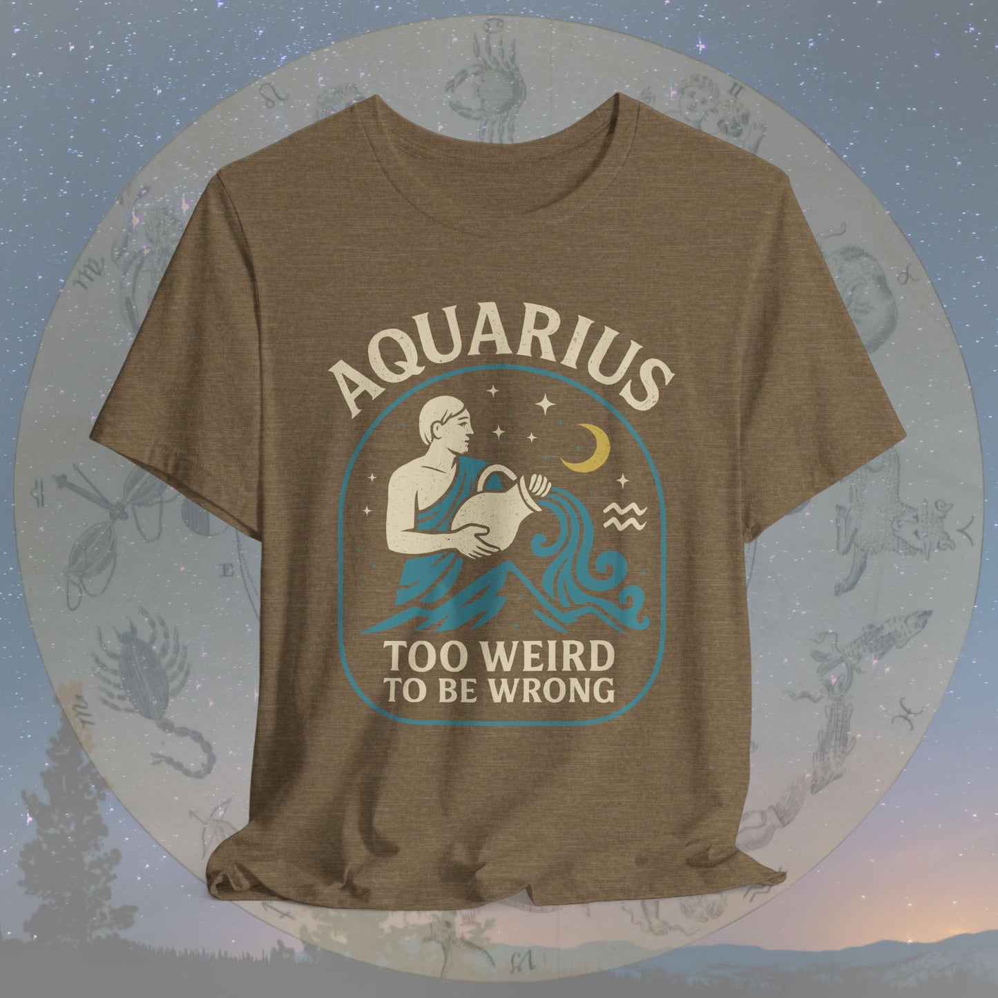 Too Weird to Be Wrong Aquarius Zodiac Sign T-Shirt
