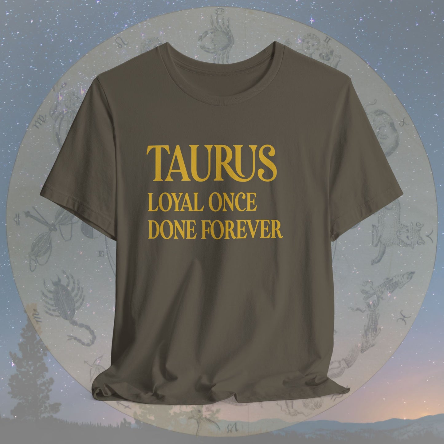 Taurus Loyalty T-Shirt
