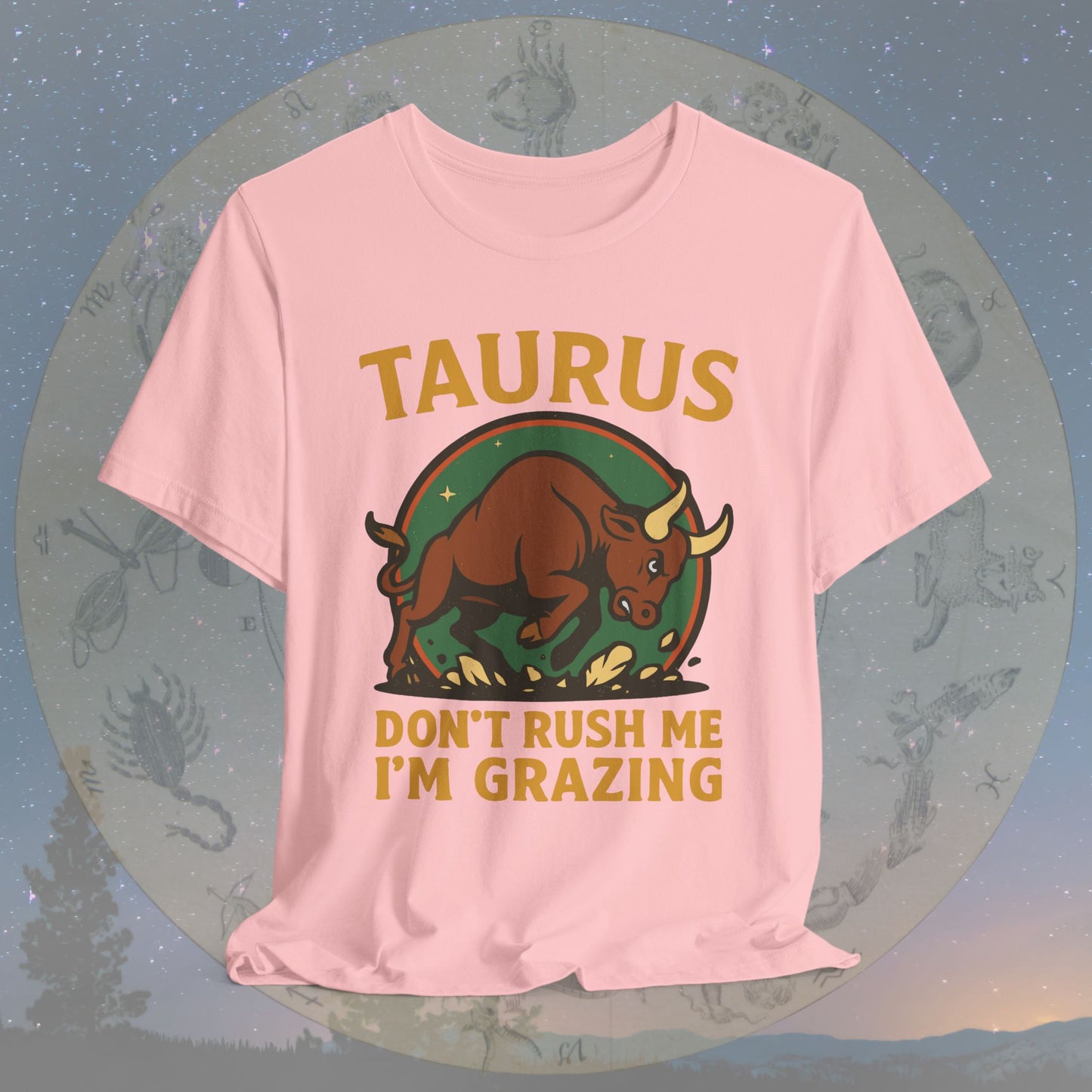 Fierce Taurus Grazing Mode T-Shirt