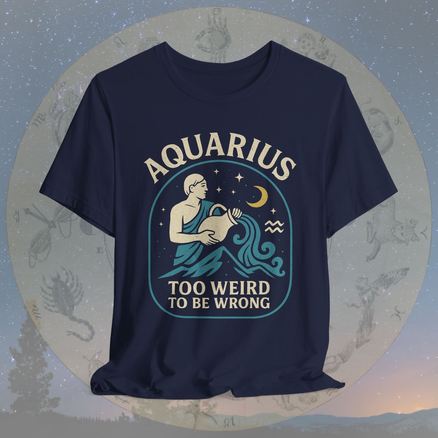Too Weird to Be Wrong Aquarius Zodiac Sign T-Shirt
