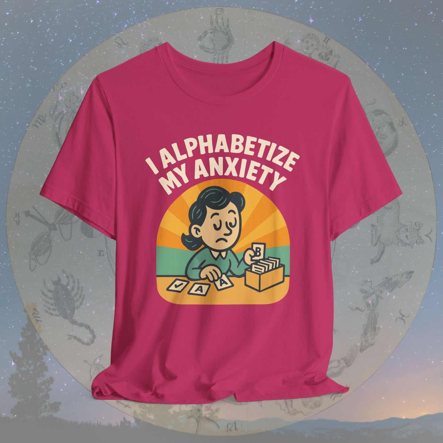 Funny Virgo I Alphabetize My Anxiety T-Shirt