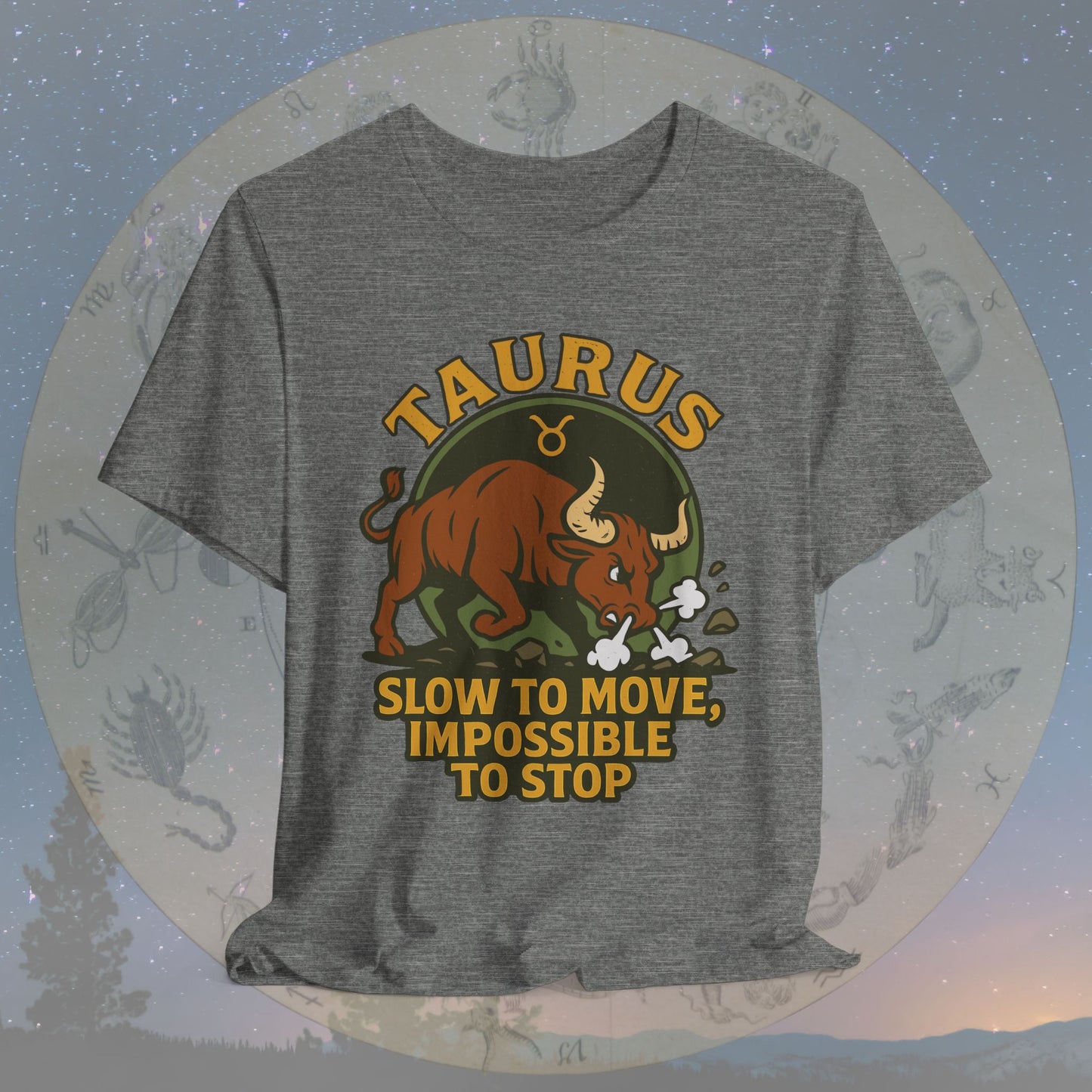 Epic Taurus Slow but Mighty T-Shirt