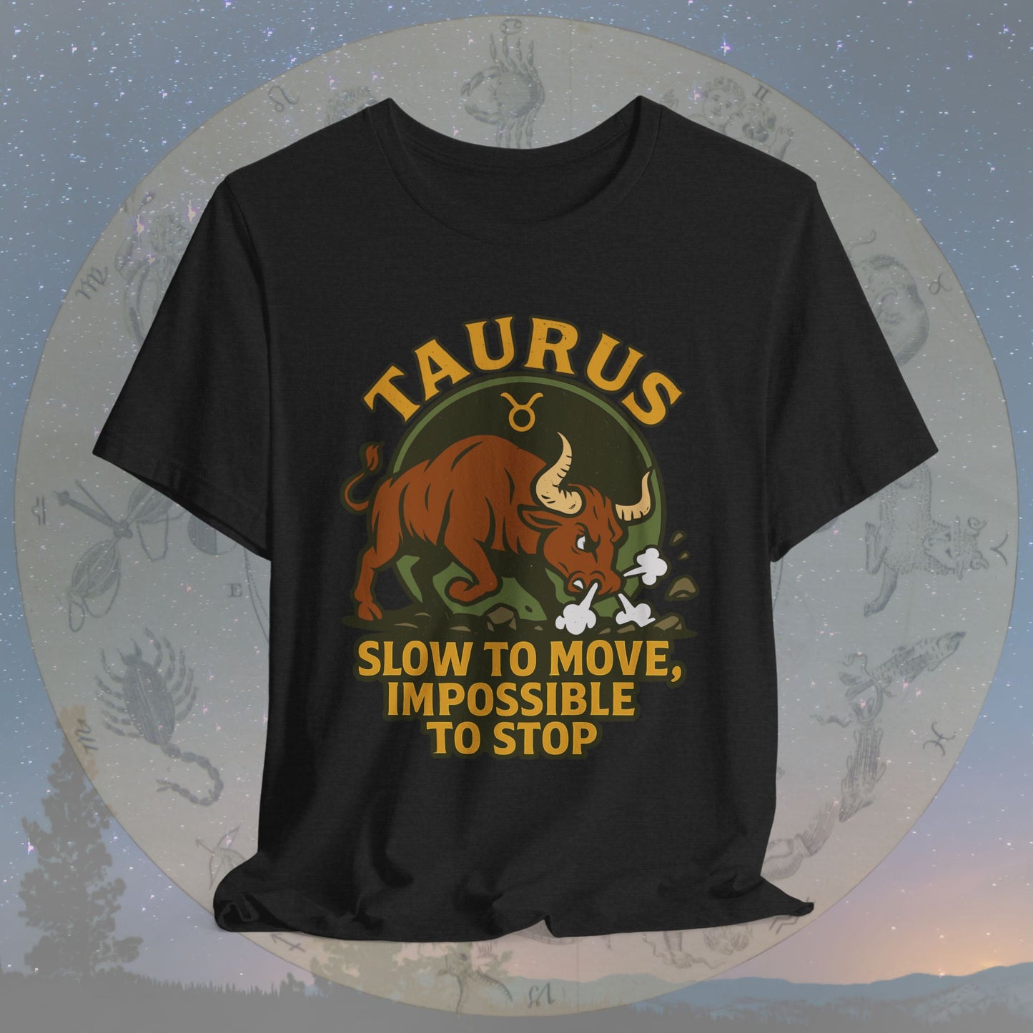 Epic Taurus Slow but Mighty T-Shirt