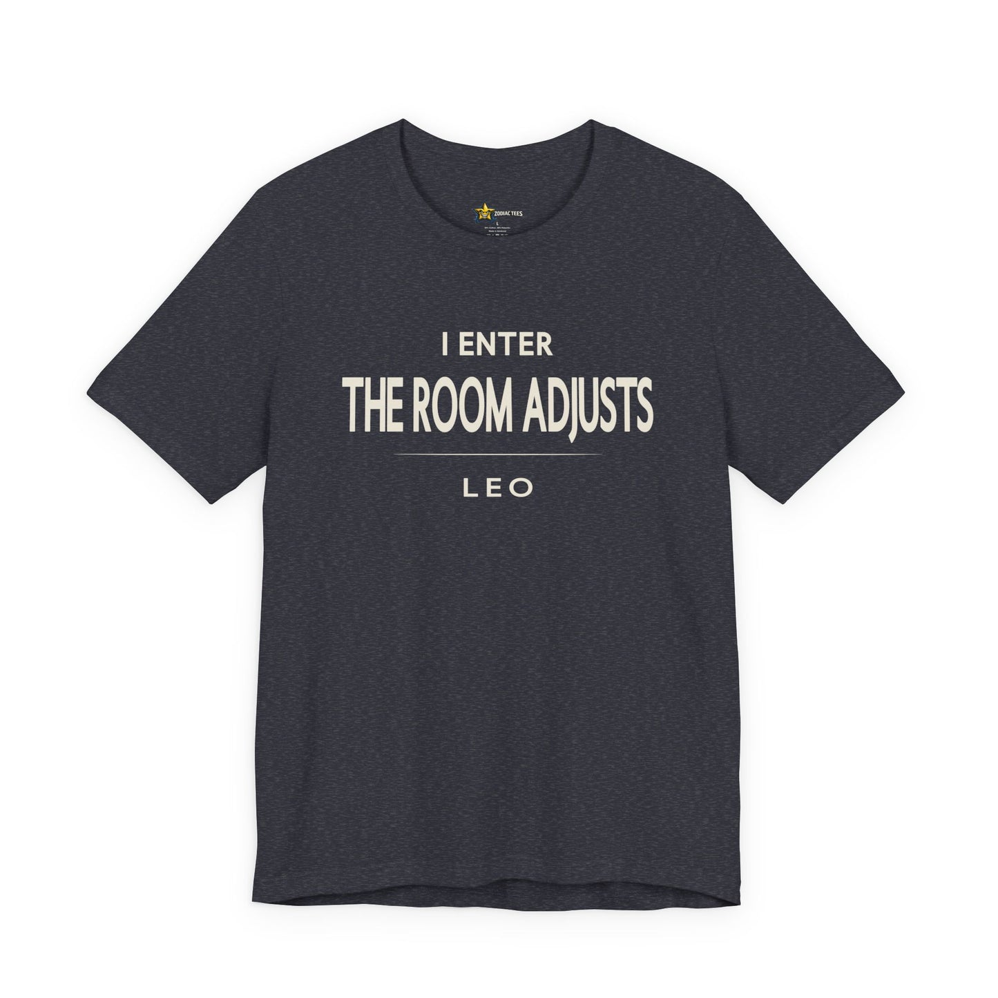 Leo I Enter The Room Adjusts T-Shirt