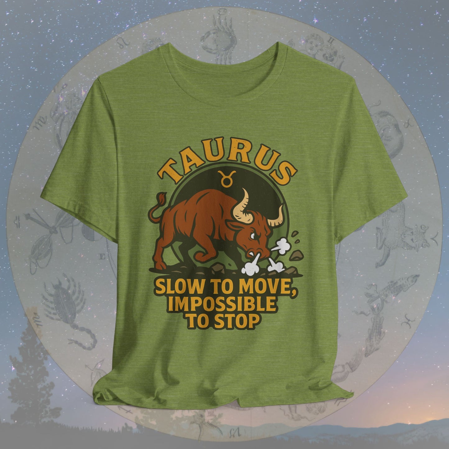 Epic Taurus Slow but Mighty T-Shirt