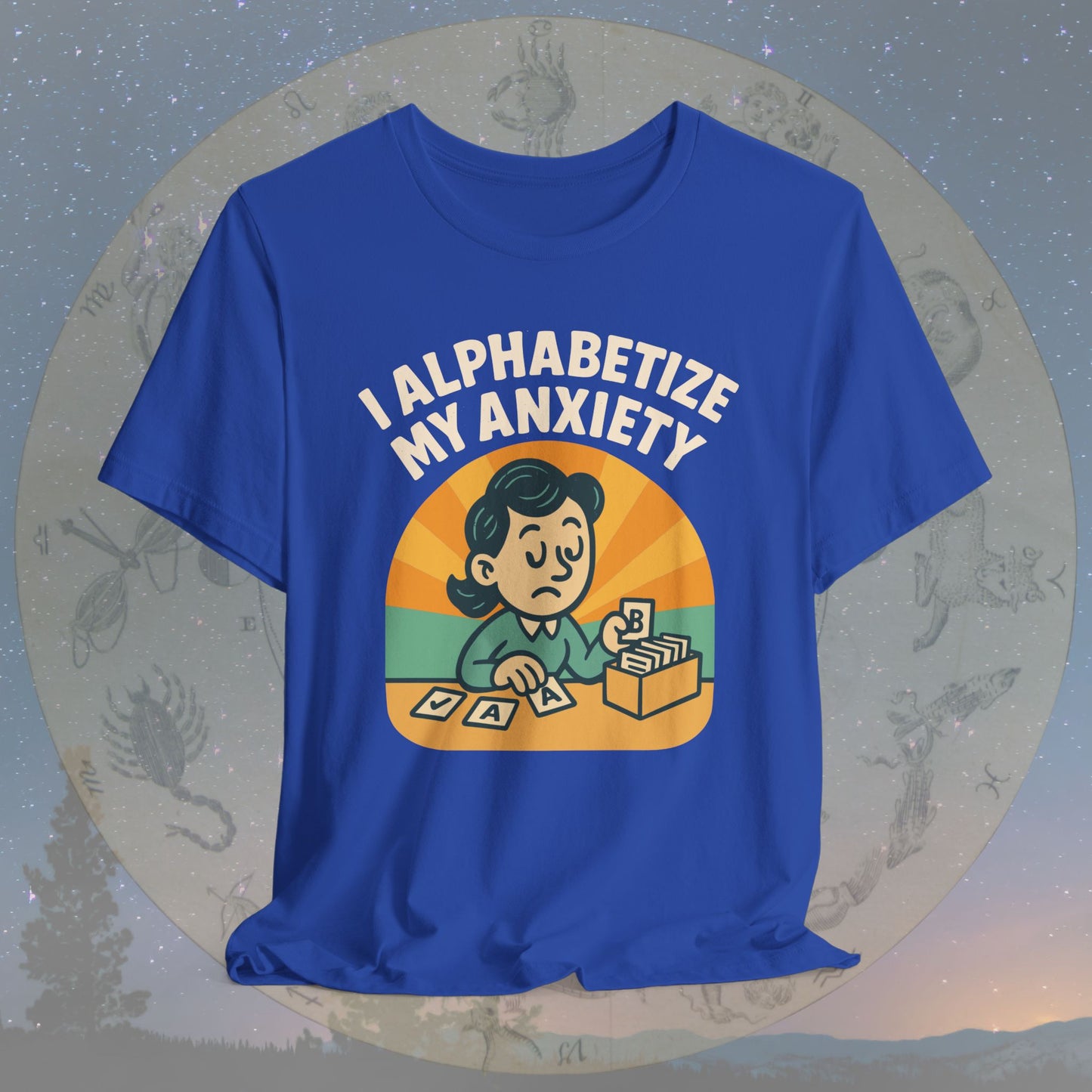 Funny Virgo I Alphabetize My Anxiety T-Shirt