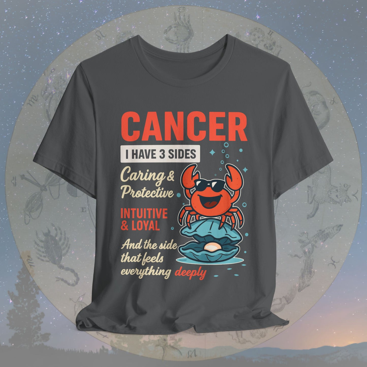 I Have 3 Sides – Deep Feelings Cancer T-Shirt