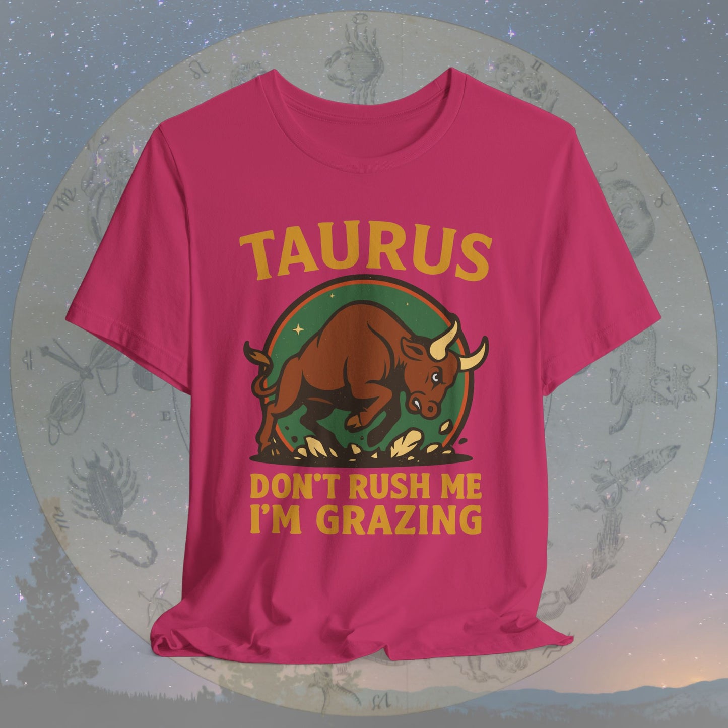 Fierce Taurus Grazing Mode T-Shirt