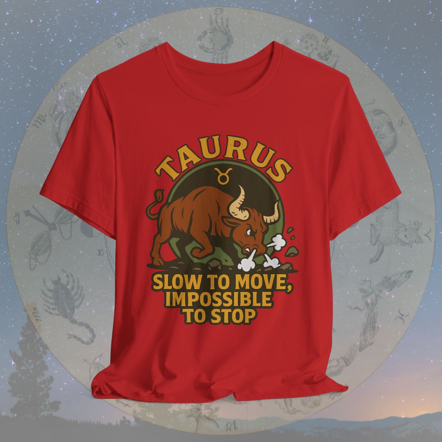 Epic Taurus Slow but Mighty T-Shirt