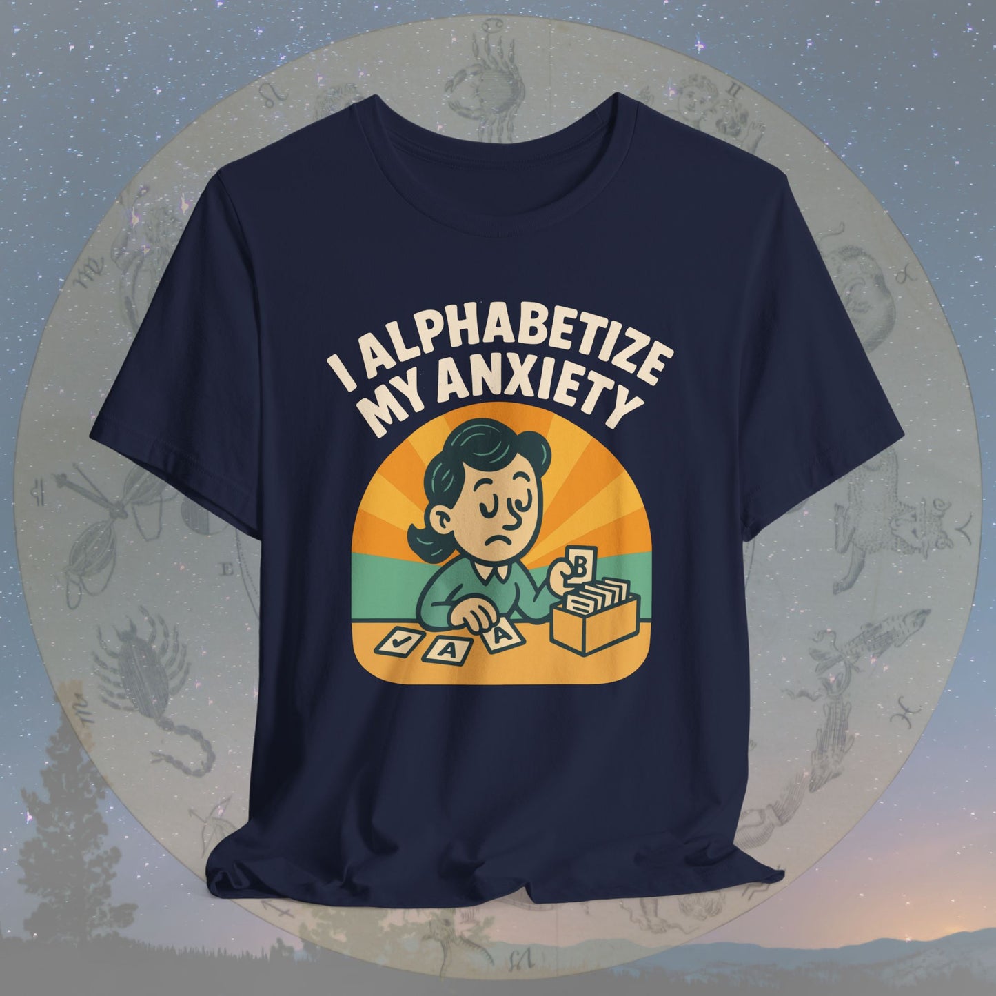 Funny Virgo I Alphabetize My Anxiety T-Shirt