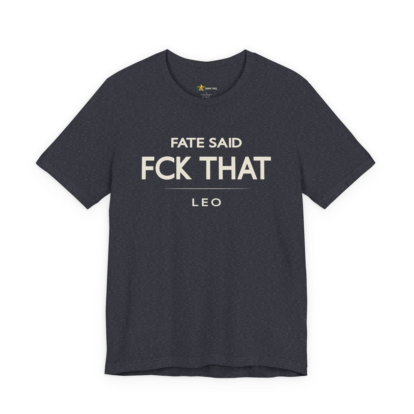 Leo Fate Said FCK That T-Shirt