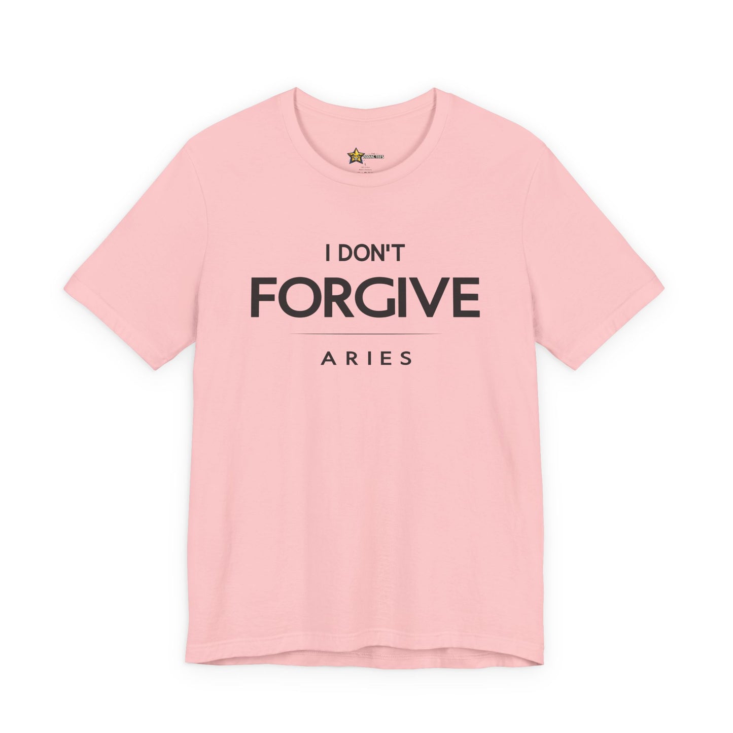 Aries Minimal Attitude T-Shirt – I Don’t Forgive Tee