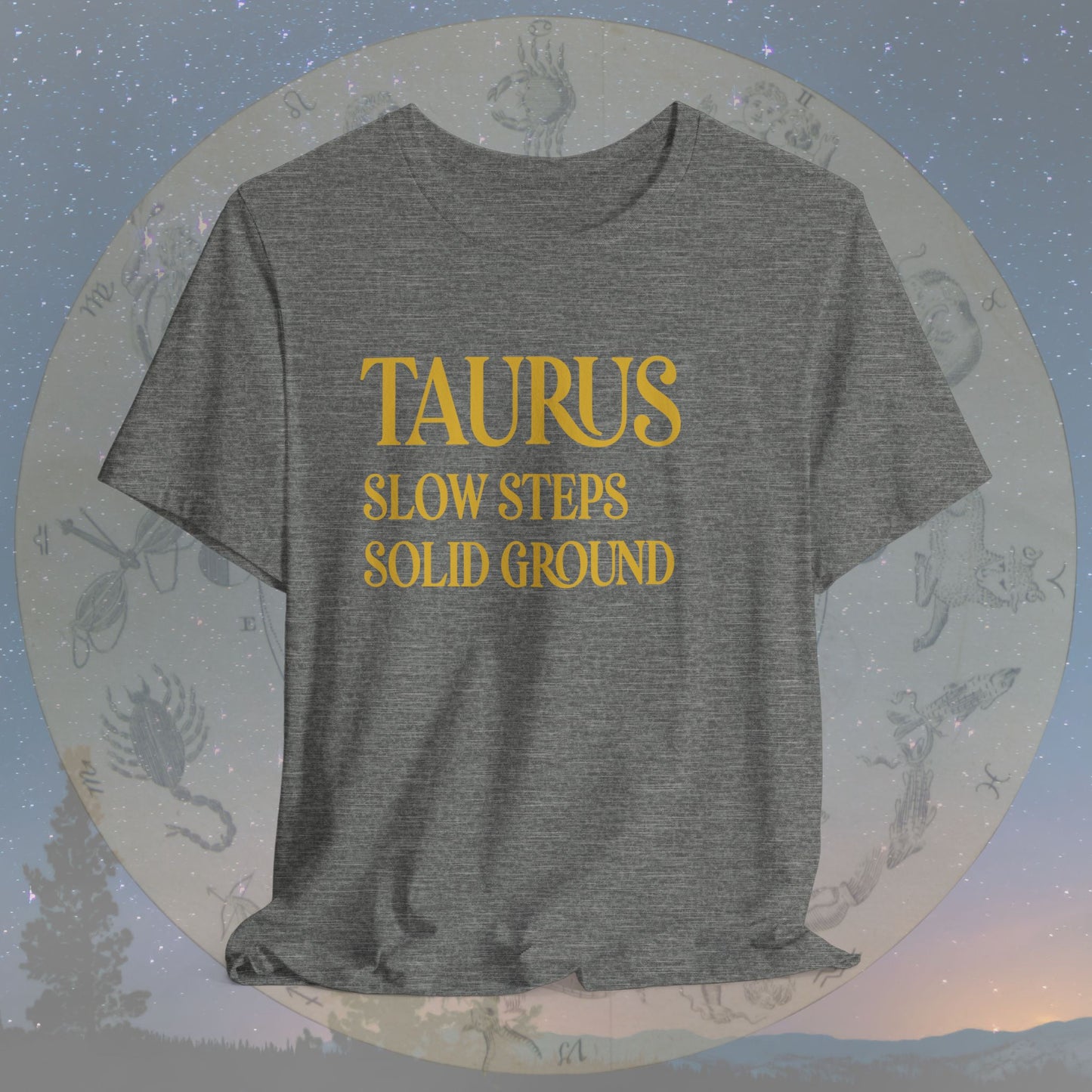 Taurus Steady Steps T-Shirt