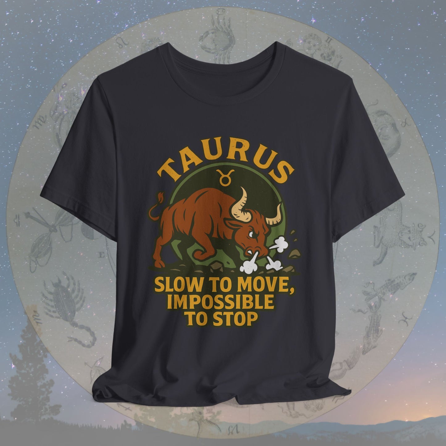 Epic Taurus Slow but Mighty T-Shirt