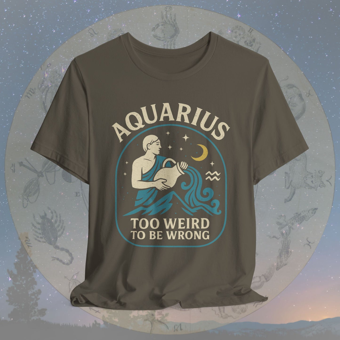 Too Weird to Be Wrong Aquarius Zodiac Sign T-Shirt