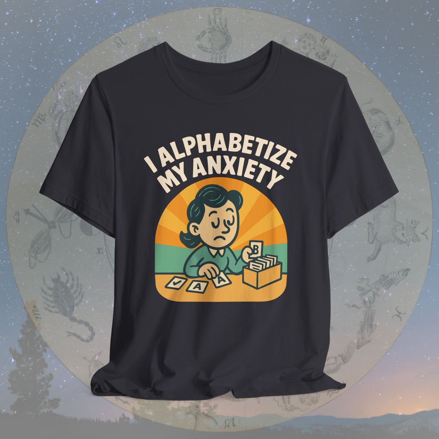 Funny Virgo I Alphabetize My Anxiety T-Shirt