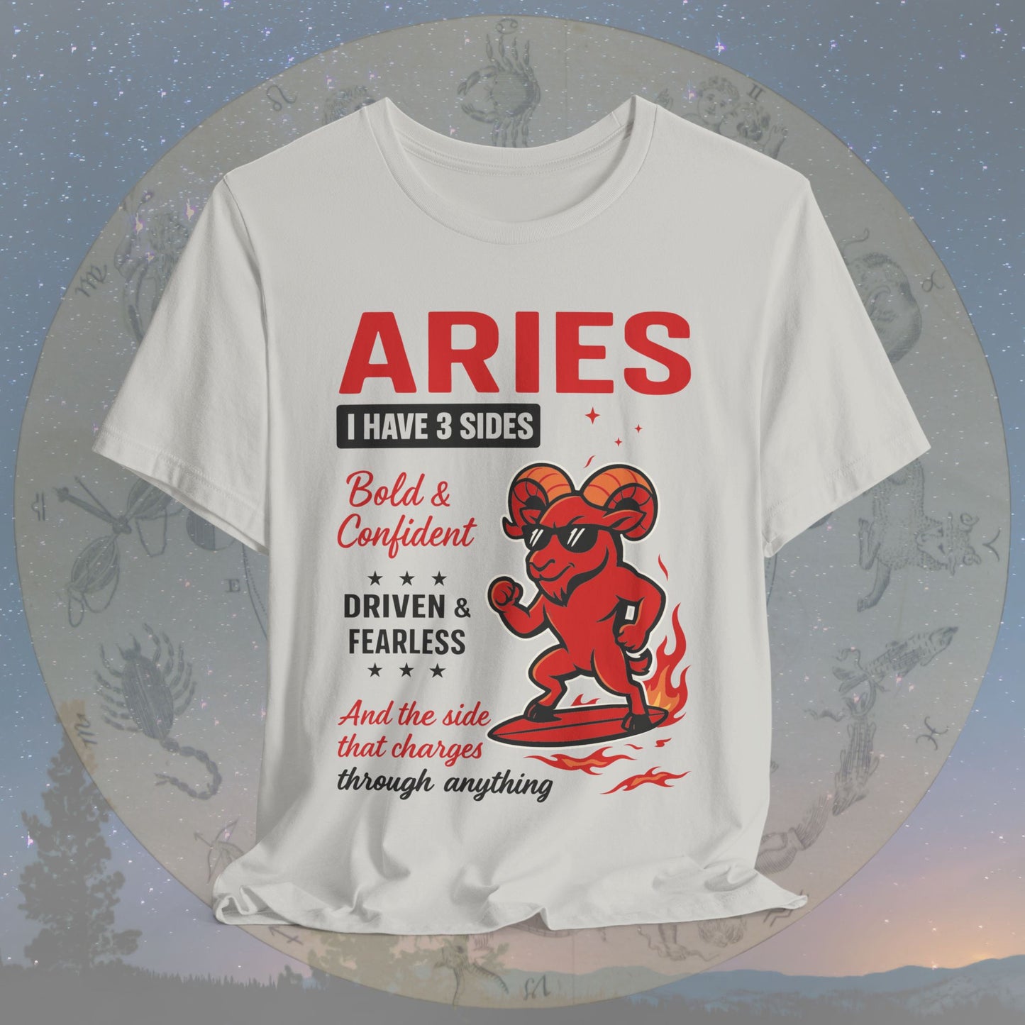I Have 3 Sides – Fearless Fire Aries T-Shirt