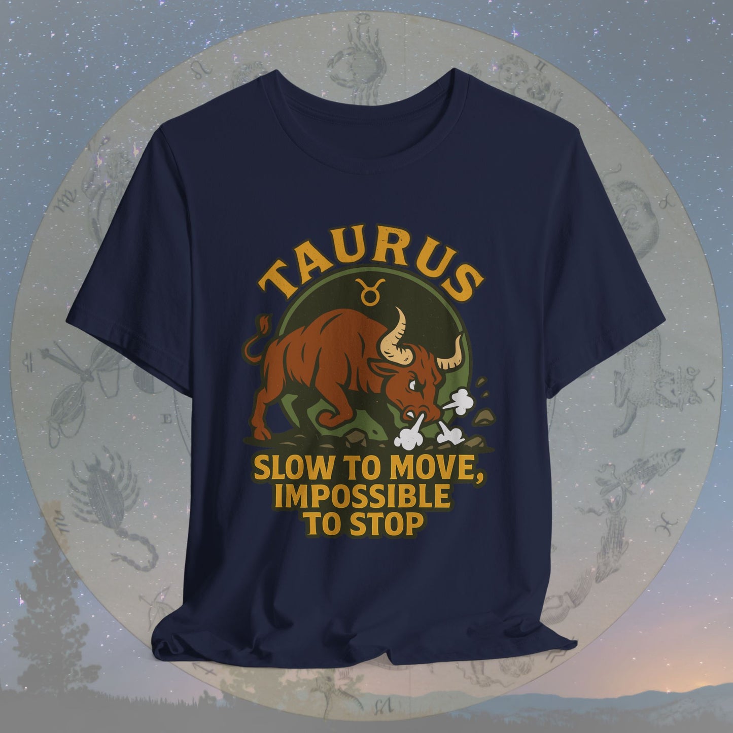 Epic Taurus Slow but Mighty T-Shirt