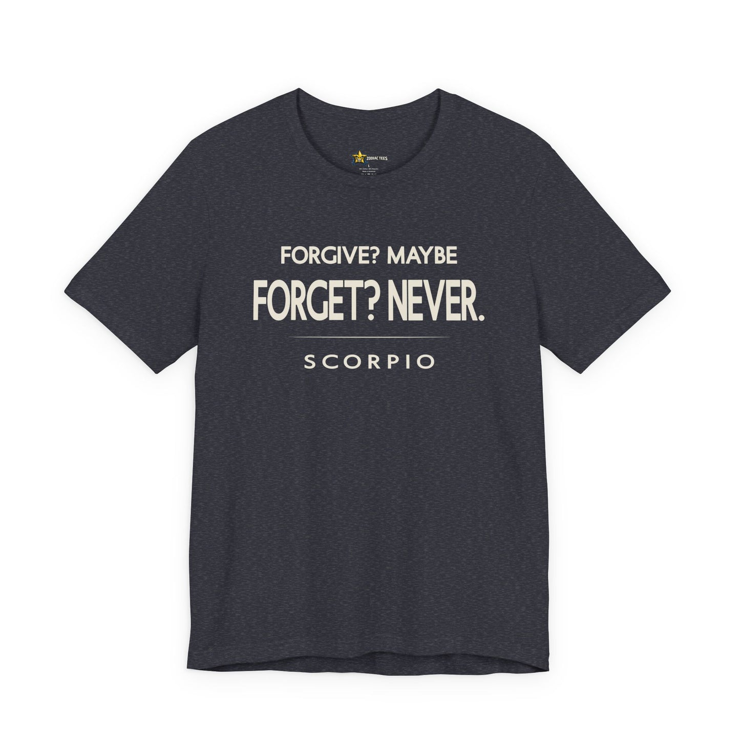 Scorpio Forgive or Forget T-Shirt