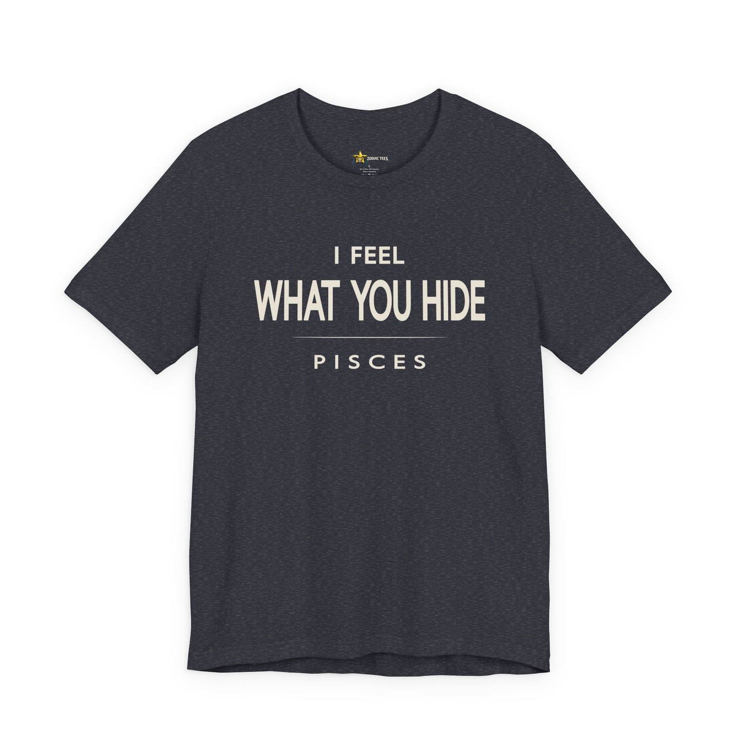 Pisces I Feel What You Hide T-Shirt