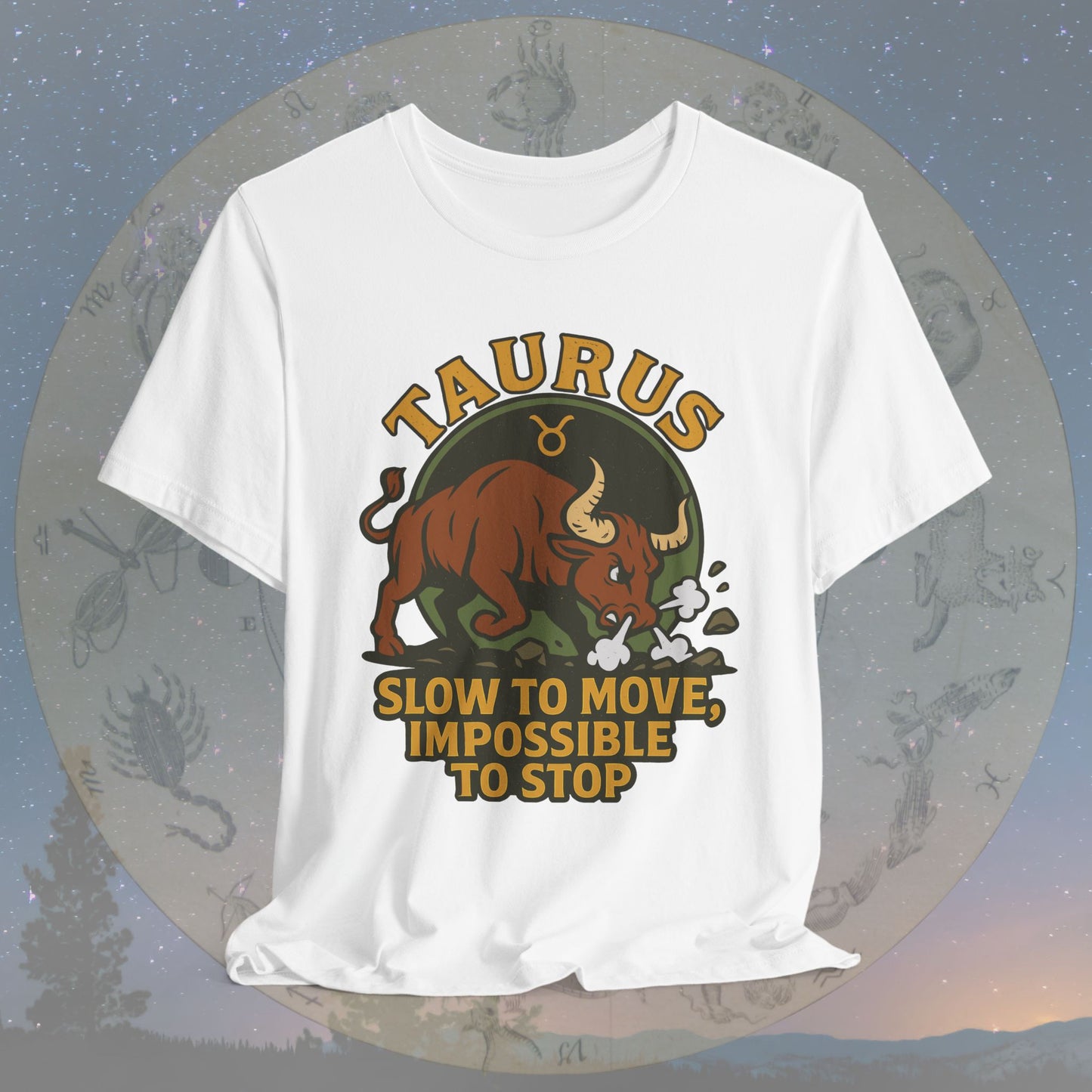 Epic Taurus Slow but Mighty T-Shirt