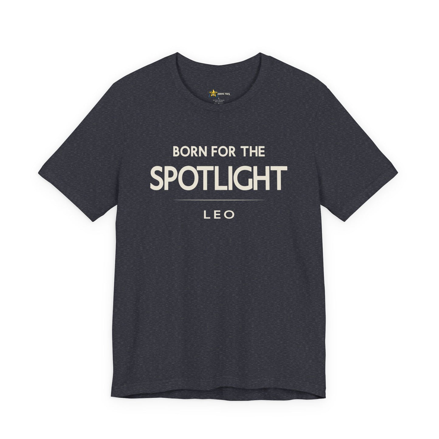 Leo Born for the Spotlight T-Shirt