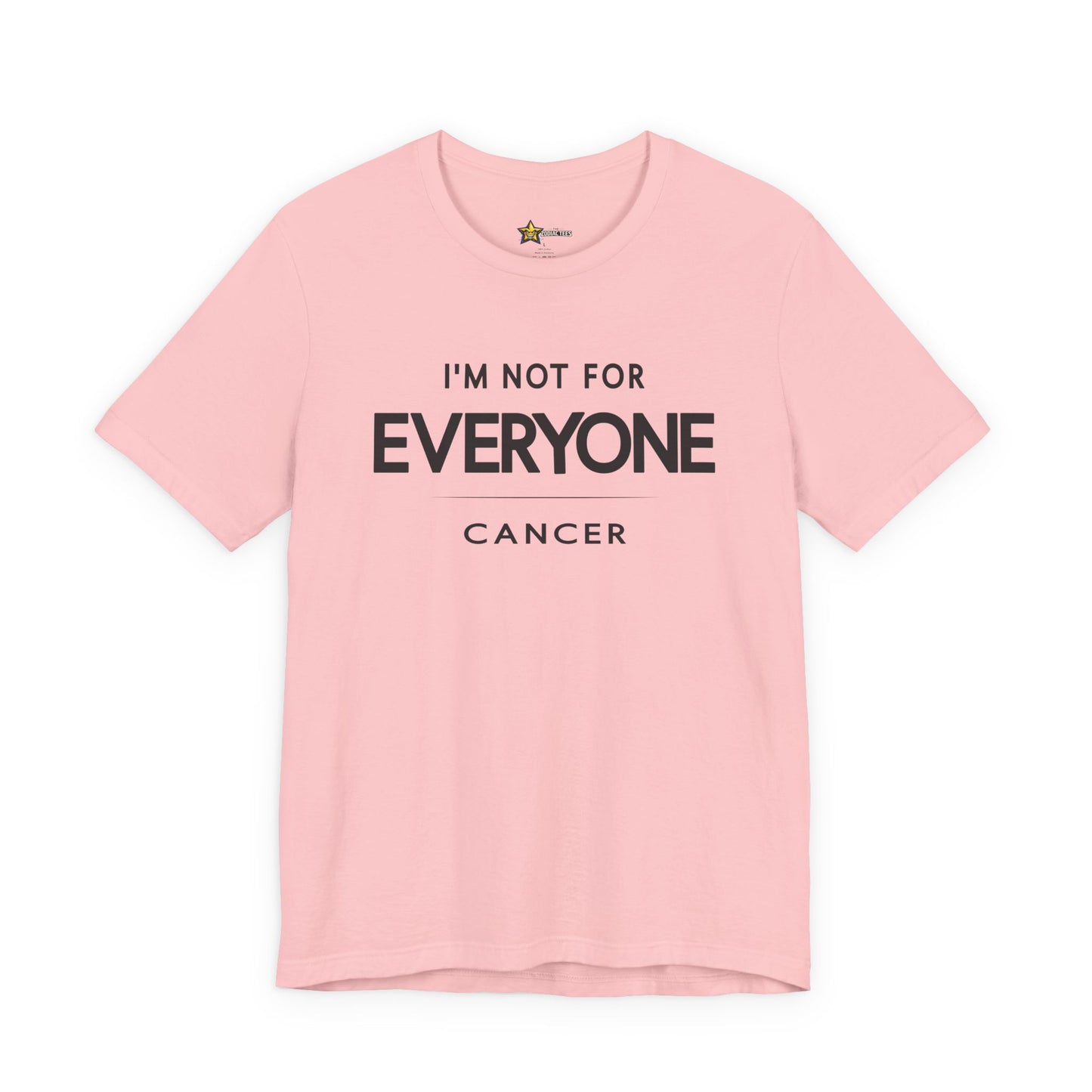Cancer Protective Zodiac T-Shirt – Not for Everyone Tee