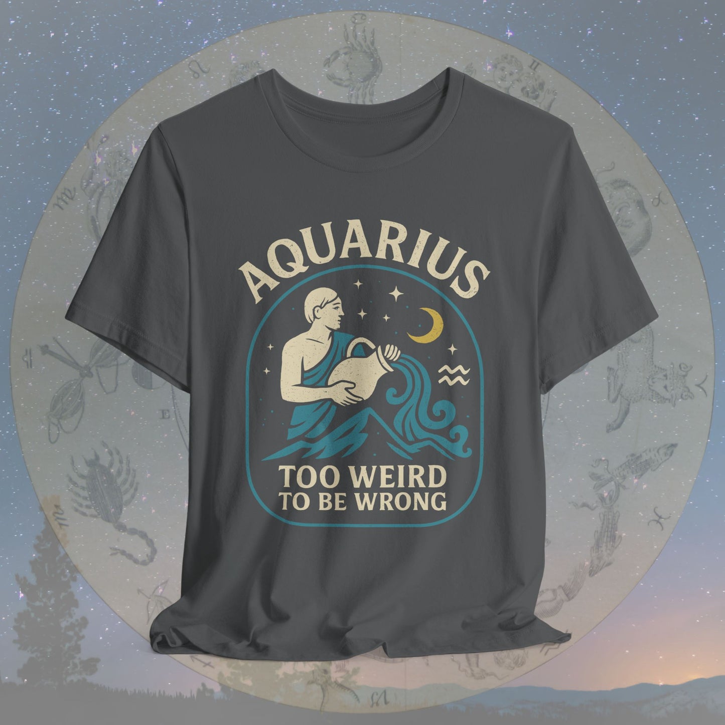 Too Weird to Be Wrong Aquarius Zodiac Sign T-Shirt