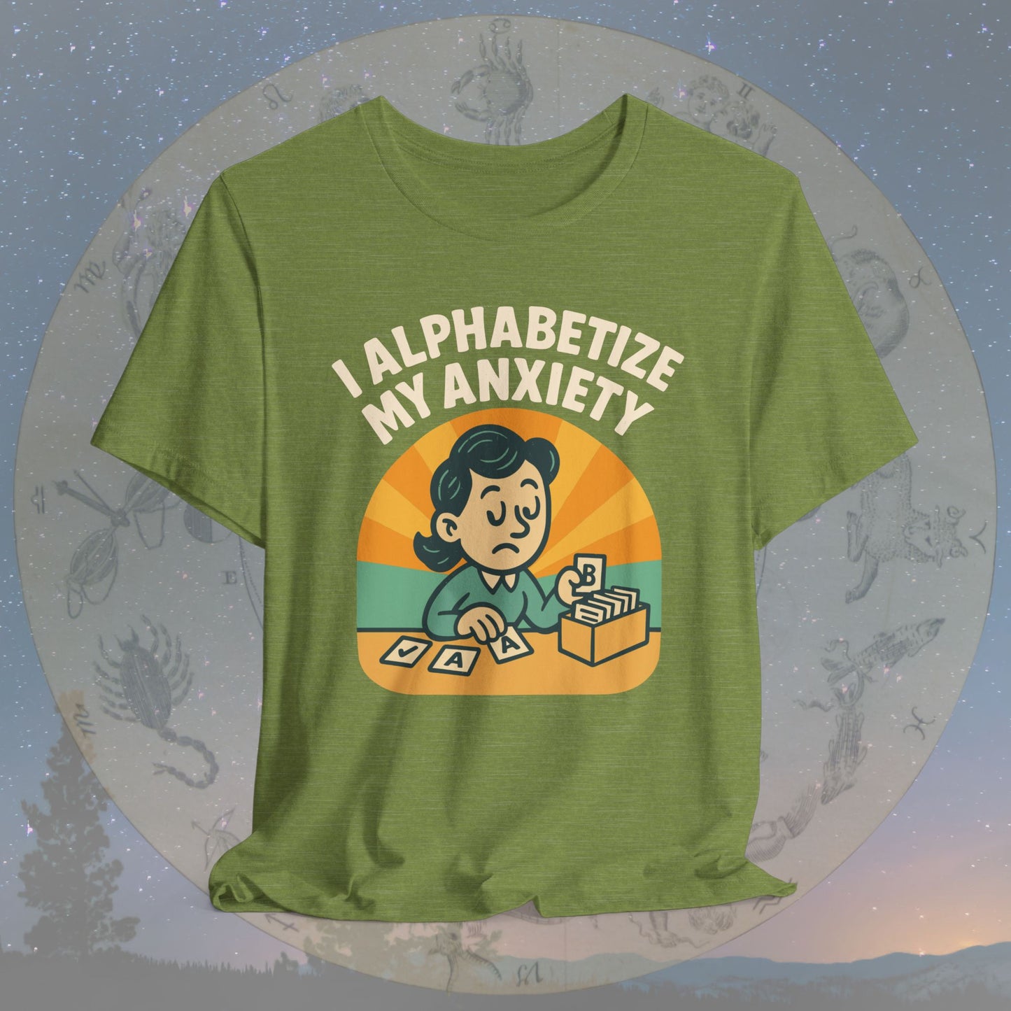 Funny Virgo I Alphabetize My Anxiety T-Shirt
