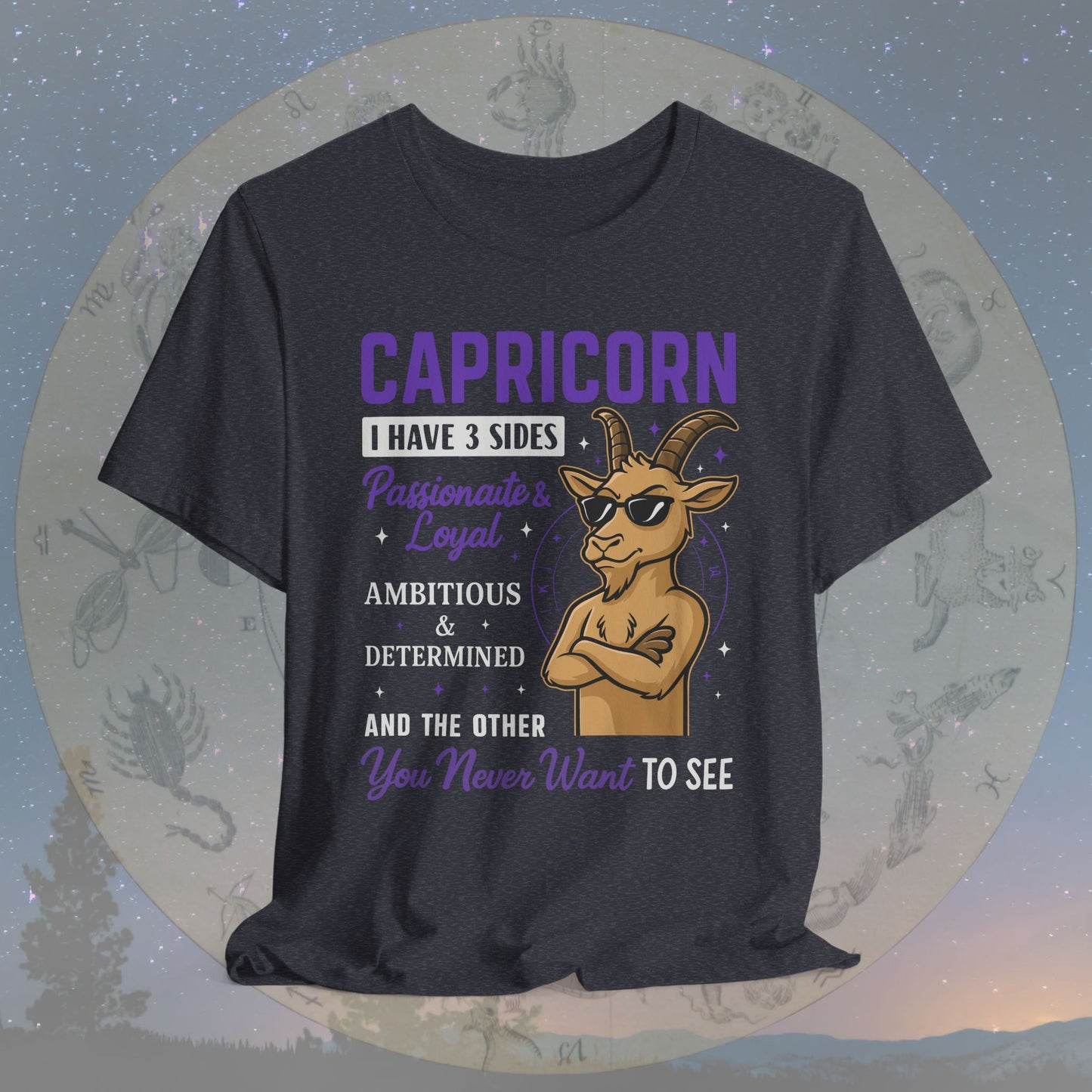 I Have 3 Sides – Cool Attitude Capricorn T-Shirt