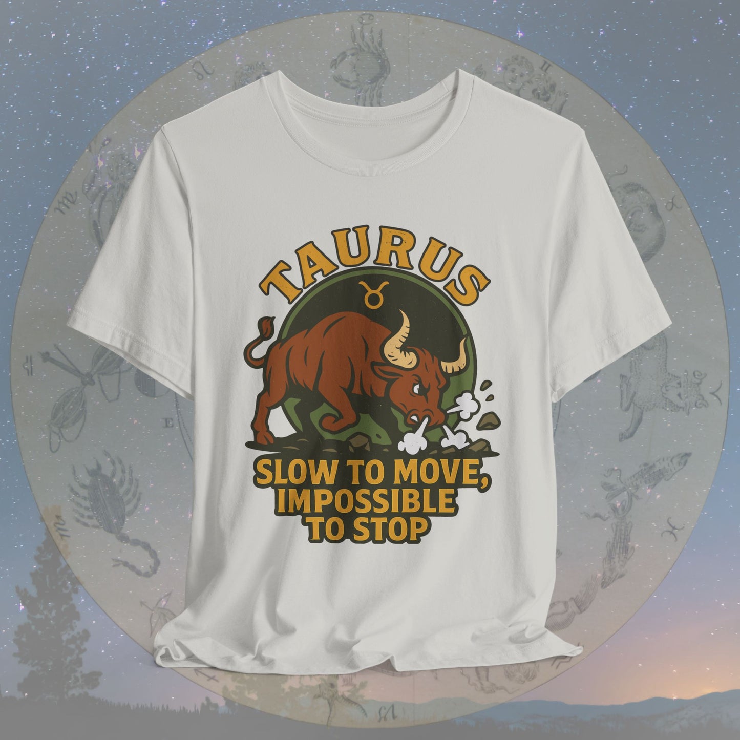 Epic Taurus Slow but Mighty T-Shirt