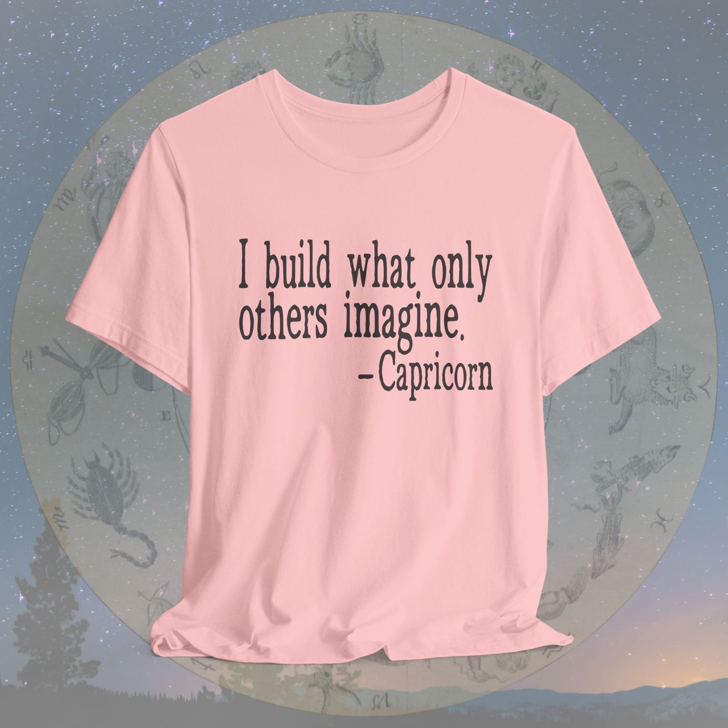 Capricorn Builder’s Vision T-Shirt