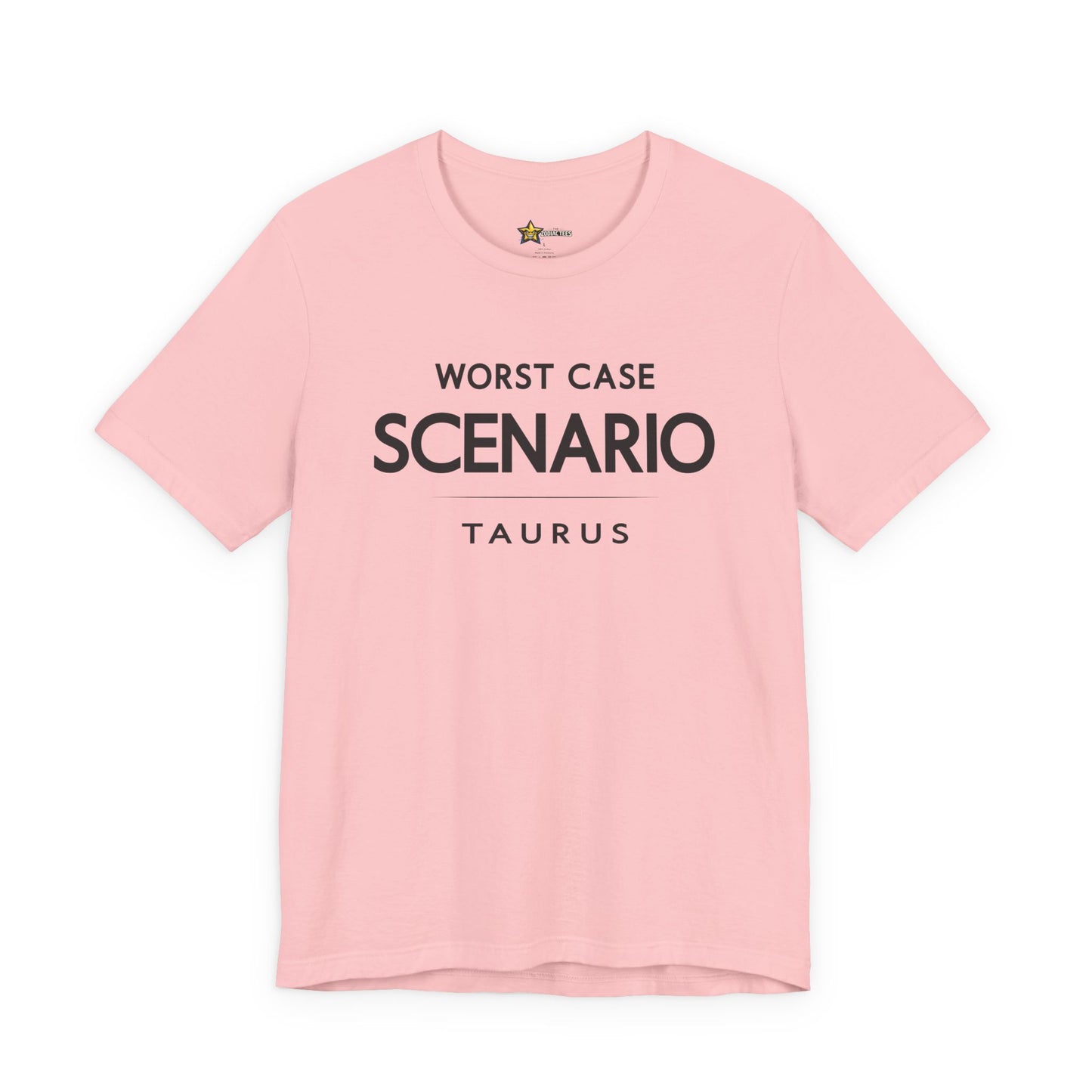 Taurus No-Nonsense Zodiac T-Shirt – Worst Case Scenario Attitude Tee