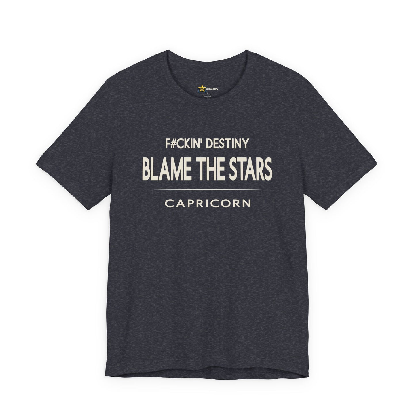 Capricorn Blame the Stars T-Shirt