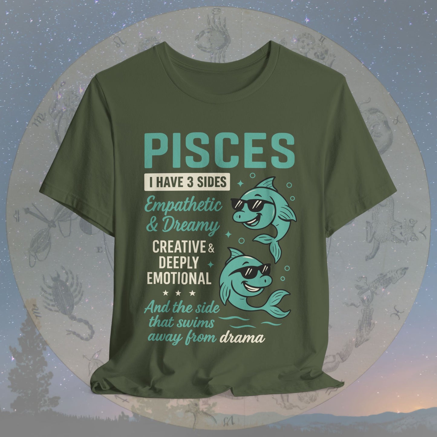 I Have 3 Sides – Drama-Free Pisces T-Shirt