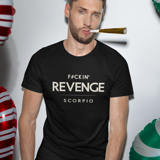 Model wearing Scorpio zodiac t-shirt with “F#ckin’ Revenge” typography quote design