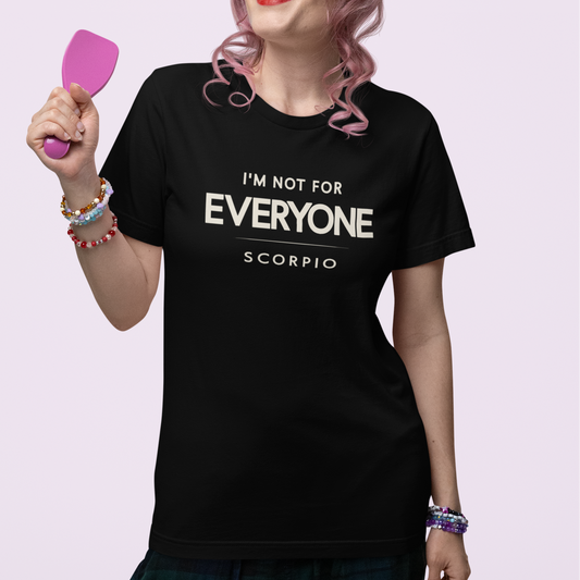 Model wearing Scorpio zodiac t-shirt with “I’m Not for Everyone” typography quote design