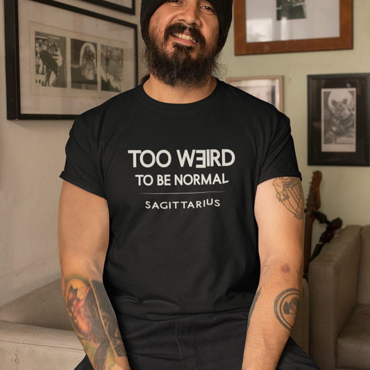 Model wearing Sagittarius zodiac t-shirt with “Too Weird to Be Normal” typography quote design