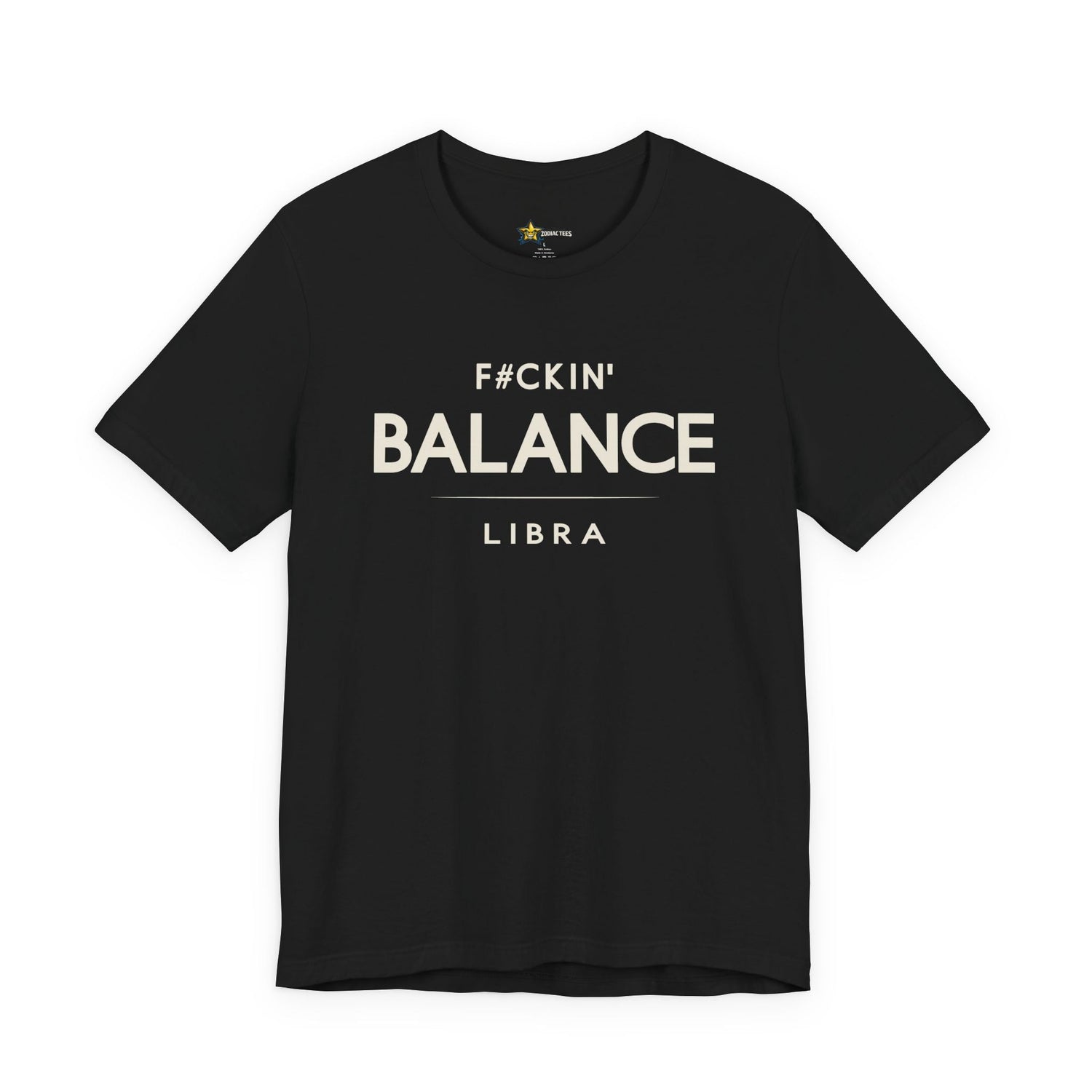 Libra zodiac t-shirt with minimalist typography quote “F#ckin’ Balance” on black shirt