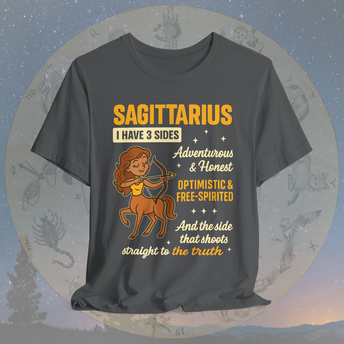 I Have 3 Sides – Straight to the Truth Sagittarius T-Shirt