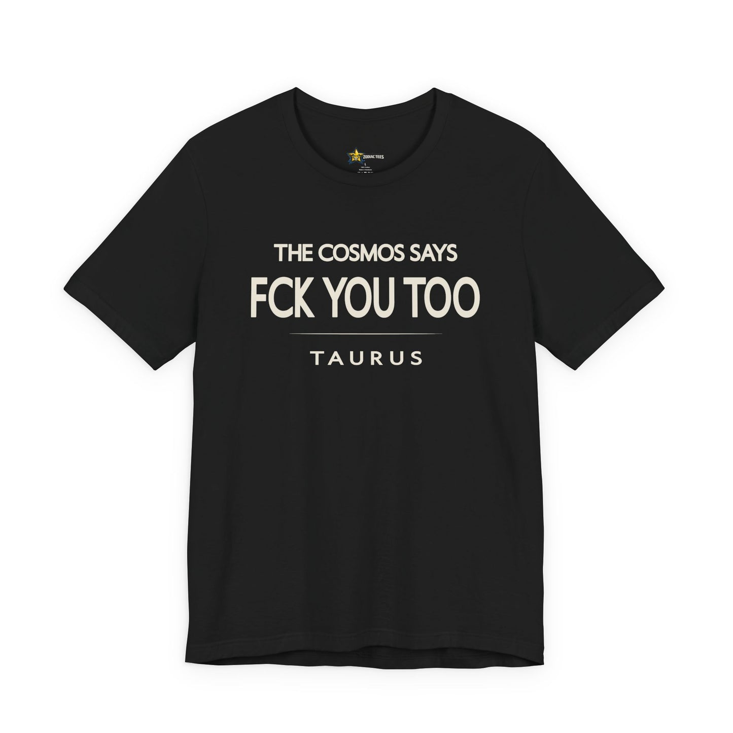 Taurus astrology t-shirt with bold typography quote on black background