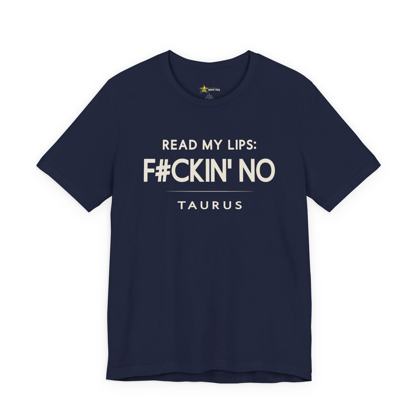 Taurus F#CKIN’ No T-Shirt