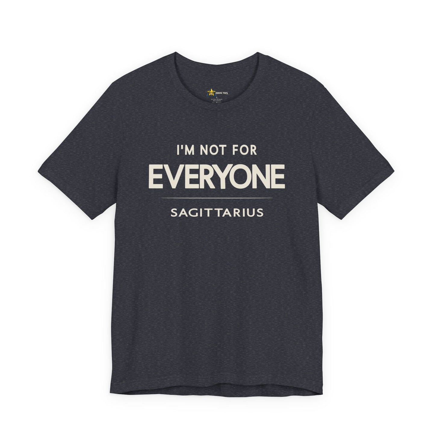 Sagittarius I'm Not for Everyone T-Shirt