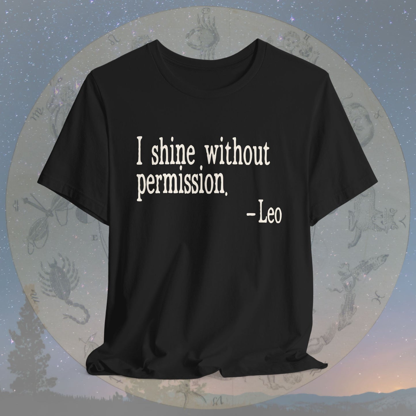 Leo Unapologetic Shine T-Shirt
