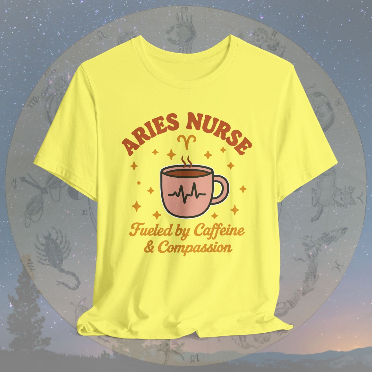 Fueled by Caffeine & Compassion Aries Nurse T-Shirt