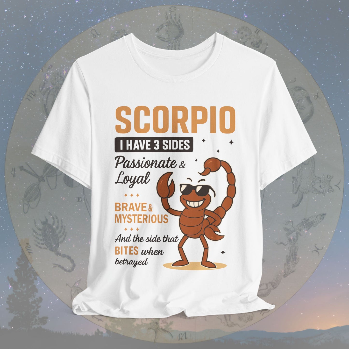 I Have 3 Sides – Fearless Sting Scorpio T-Shirt