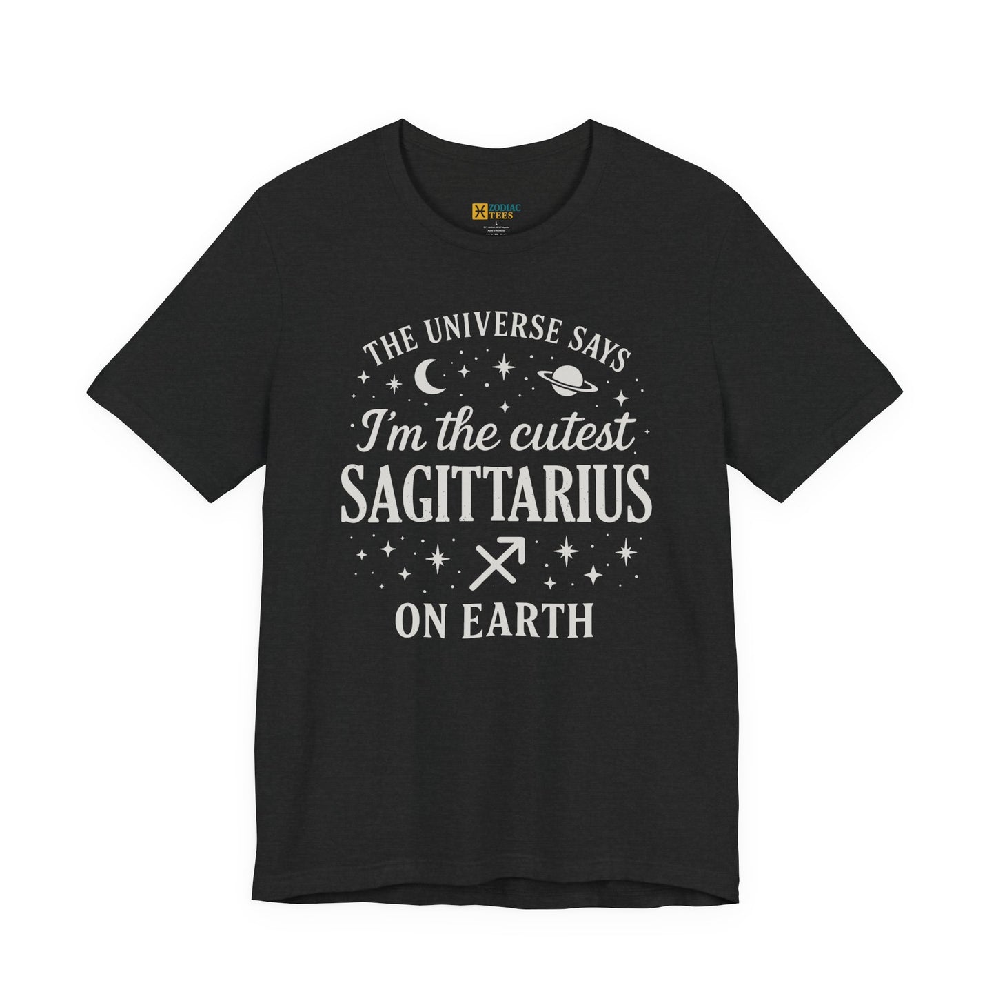 Cutest Sagittarius on Earth T-Shirt – Funny Zodiac Astrology Gift Tee