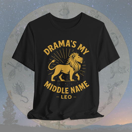Drama’s My Middle Name Leo T-Shirt