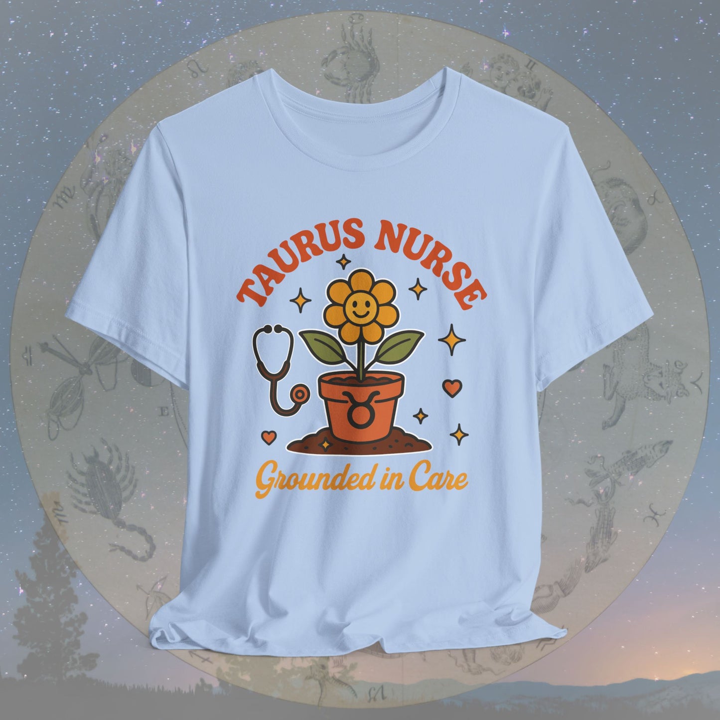 Grounded in Care Taurus Nurse T-Shirt
